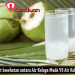 Manfaat kesehatan antara Air Kelapa Muda VS Air Kelapa Tua